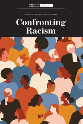 Confronting Racism - Scientific American Editors (Editor)