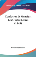 Confucius Et Mencius, Les Quatre Livres (1845)