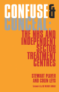 Confuse & Conceal: The Nhs and Independent Sector Treatment Centres