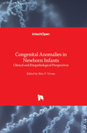 Congenital Anomalies in Newborn Infants: Clinical and Etiopathological Perspectives