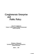 Conglomerate Enterprise and Public Policy - Markham, Jesse William