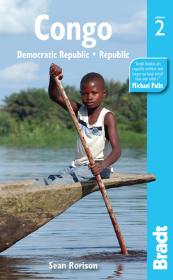 Congo Bradt Guide: Democratic Republic . Republic - Rorison, Sean