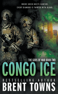 Congo Ice: An Action-Adventure Series