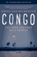 Congo: The Epic History of a People - Van Reybrouck, David
