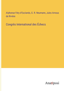 Congr?s International des ?checs