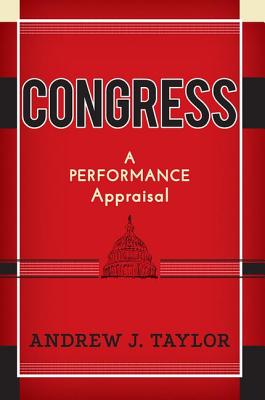 Congress: A Performance Appraisal - Taylor, Andrew J