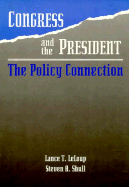 Congress and the President: The Policy Connection
