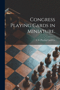 Congress Playing Cards in Miniature.