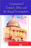 Congressional Conduct, Ethics & the Rangel Investigation