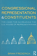 Congressional Representation & Constituents: The Case for Increasing the U.S. House of Representatives