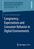 Congruency, Expectations and Consumer Behavior in Digital Environments