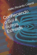 Conhecendo o Sol e outras Estrelas