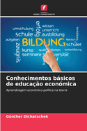 Conhecimentos bsicos de educa??o econ?mica