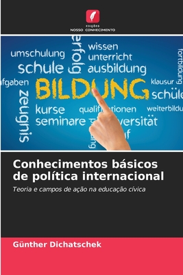 Conhecimentos bsicos de pol?tica internacional - Dichatschek, G?nther