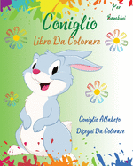 Coniglio Libro Da Colorare Per Bambini: Coniglio Alfabeto Disegni Da Colorare l Libro di attivit? interattiva per i bambini l imparare lettere ABC da colorare l Libro da colorare sorprendente con conigli carino