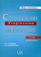 Conjugaison progressive du francais: Livre intermediaire (A2-B2)