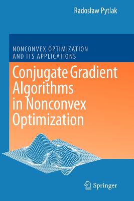 Conjugate Gradient Algorithms in Nonconvex Optimization - Pytlak, Radoslaw