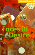 Conjunctions: Faces of Desire - Berssenbrugge, Mei-Mei (Text by), and Caponegro, Mary (Text by), and Maso, Carole, Professor (Text by)