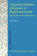 Conjunctive Markers of Contrast in English and French: From Syntax to Lexis and Discourse