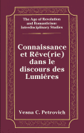 Connaissance Et Rve(rie) Dans Le Discours Des Lumires