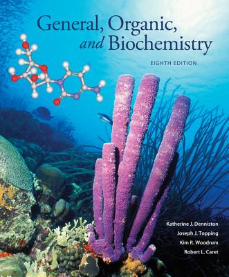 Connect Plus General, Organic, and Biochemistry 2 Semester Access Card With Learnsmart for General, Organic, and Biochemistry - Denniston, Katherine; Topping, Joseph; Caret, Robert