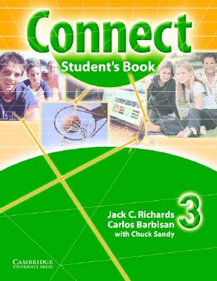 Connect Student Book 3 - Richards, Jack C, Professor, and Barbisan, Carlos, and Sandy, Chuck