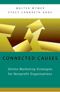 Connected Causes: Online Marketing Strategies for Nonprofit Organizations