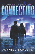 Connecting: A Thrilling Romantic Apocalyptic Series with Aliens