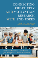 Connecting Creativity and Motivation Research with End Users: Lab to Learner