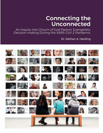 Connecting the Unconnected: A Narrative Inquiry into Church of God Pastors' Evangelistic Decision-making During the SARS-CoV-2 Pandemic