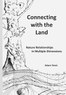 Connecting with the Land: Nature Relationships in Multiple Dimensions