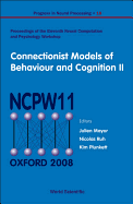 Connectionist Models of Behaviour and Cognition II - Proceedings of the 11th Neural Computation and Psychology Workshop