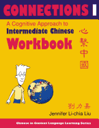 Connections I: A Cognitive Approach to Intermediate Chinese