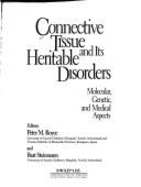 Connective Tissue and Its Heritable Disorders: Molecular, Genetic, and Medical Aspects - Royce, Peter M (Editor), and Steinmann, Beat (Editor)