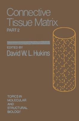 Connective Tissue Matrix - Hukins, David W.L. (Editor)