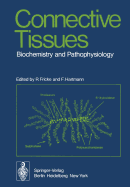 Connective Tissues: Biochemistry and Pathophysiology