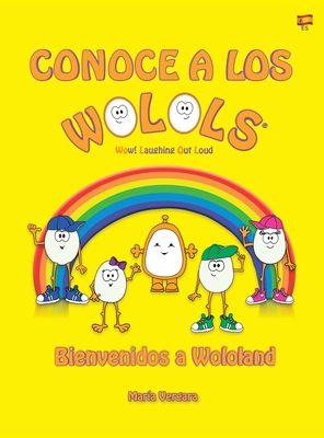 Conoce a los Wolols: Bienvenidos a Wololand - Vergara, Mar?a