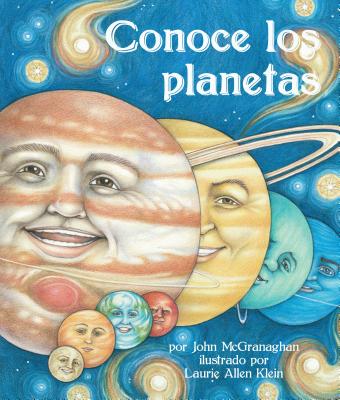 Conoce los Planetas - McGranaghan, John, and Klein, Laurie Allen (Illustrator)