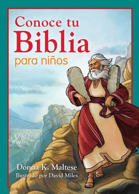 Conoce Tu Biblia Para Ninos: Mi Primera Referencia Biblica Para Ninos de 5 a 8 Anos de Edad - Maltese, Donna K