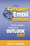 Conquer Email Overload with Outlook 2007