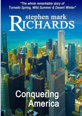 Conquering America - Richards, Stephen Mark
