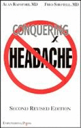 Conquering Headache - Rapoport, Alan M, M.D., and Sheftell, Fred D, MD