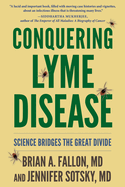 Conquering Lyme Disease: Science Bridges the Great Divide