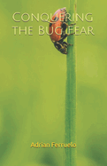 Conquering the Bug Fear