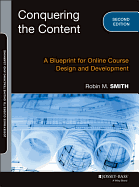 Conquering the Content: A Blueprint for Online Course Design and Development