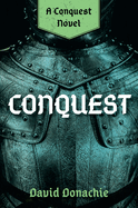 Conquest: A Conquest Novel