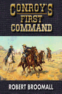 Conroy's First Command - Broomall, Robert