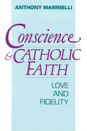 Conscience and Catholic Faith: Love and Fidelity