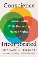 Conscience Incorporated: Pursue Profits While Protecting Human Rights