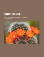 Conscience: With Preludes on Current Events